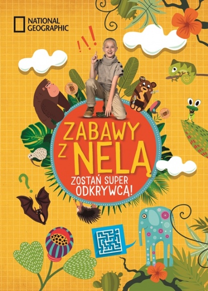 Zostań super odkrywcą – nowa książka Neli Małej Reporterki już w sprzedaży