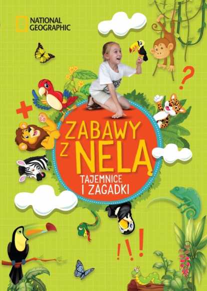 Tajemnice i zagadki, czyli „Zabawy z Nelą” na wakacyjne podróże! LIFESTYLE, Książka - Nowa książka "Zabawy z Nelą. Tajemnice i Zagadki" już w sprzedaży!