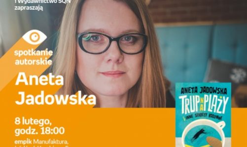 ANETA JADOWSKA – SPOTKANIE AUTORSKIE