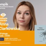 ANNA CIARKOWSKA – SPOTKANIE AUTORSKIE