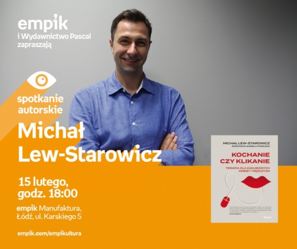 MICHAŁ LEW-STAROWICZ – SPOTKANIE AUTORSKIE