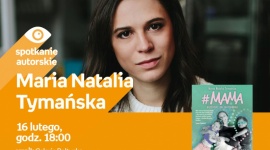 Maria Natalia Tymańska | Empik Galeria Bałtycka LIFESTYLE, Książka - Spotkanie autorskie
