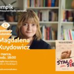 MAGDALENA KUYDOWICZ – SPOTKANIE AUTORSKIE