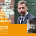 MAREK MIGALSKI – SPOTKANIE AUTORSKIE – ŁÓDŹ
