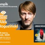 ALEK ROGOZIŃSKI – SPOTKANIE AUTORSKIE