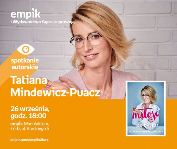 TATIANA MINDEWICZ-PUACZ – SPOTKANIE AUTORSKIE – ŁÓDŹ