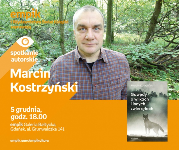 Marcin Kostrzyński | Empik Galeria Bałtycka LIFESTYLE, Książka - spotkanie