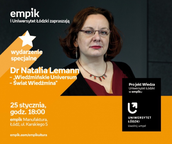DR NATALIA LEMANN – "ŚWIAT WIEDŹMINA" – UNIWERSYTET ŁÓDZKI W EMPIKU