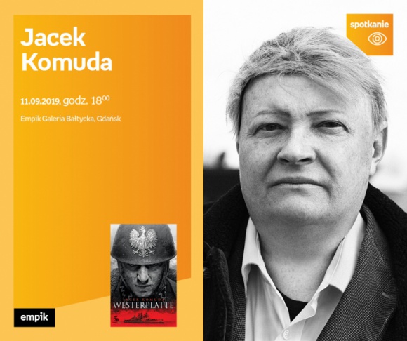 Jacek Komuda | Empik Galeria Bałtycka LIFESTYLE, Książka - spotkanie